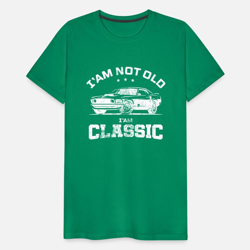 I'm Not Old I'm Classic _ T-SHIRT