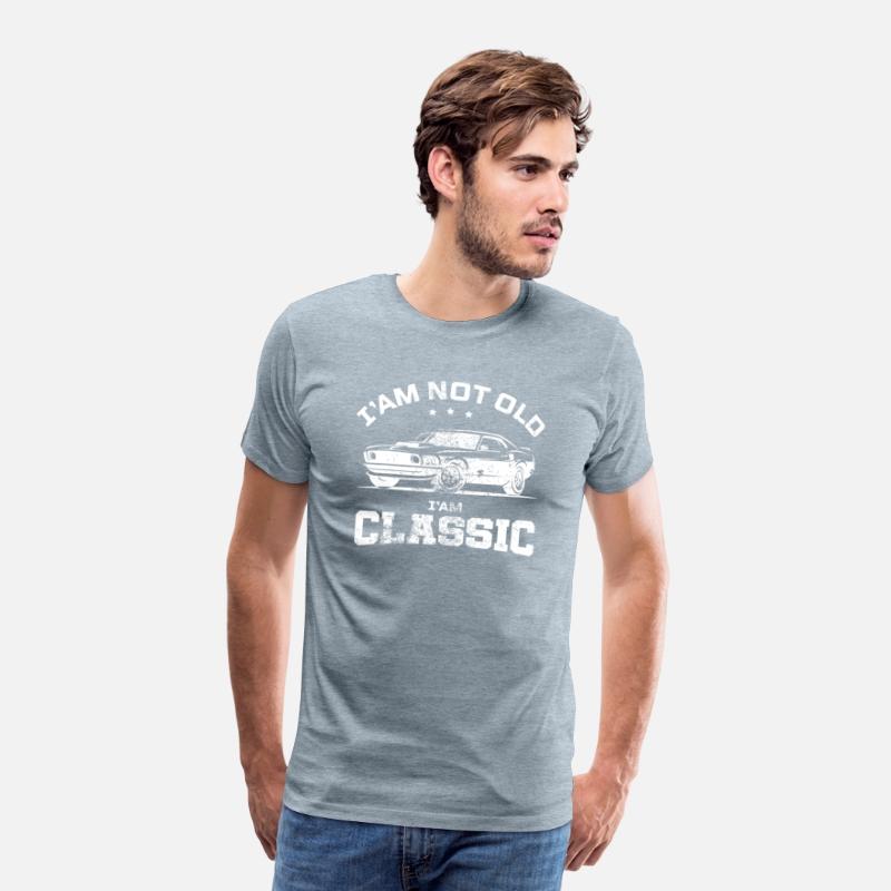 I'm Not Old I'm Classic _ T-SHIRT