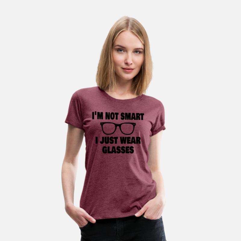 I'M Not Smart I Just Wear Glasses Eyeglasses