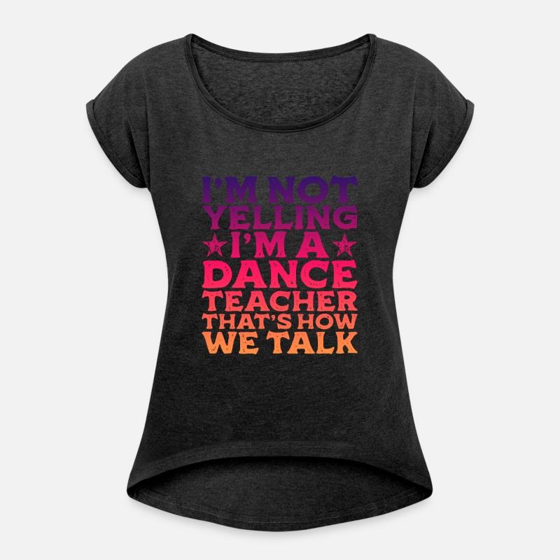 I'm Not Yelling, I'm A Dance Teacher 3