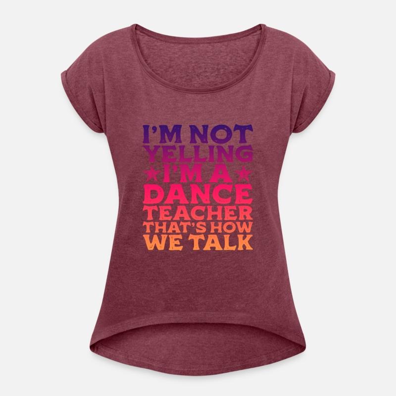 I'm Not Yelling, I'm A Dance Teacher 3
