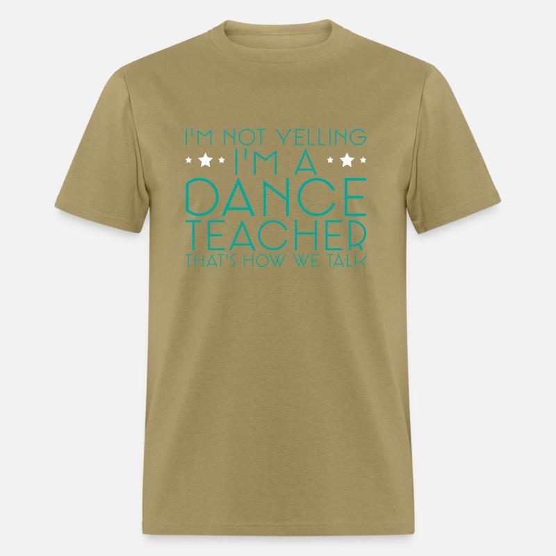I'm Not Yelling, I'm A Dance Teacher 4