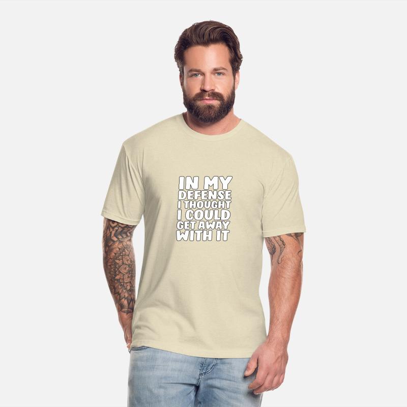 In My Defense I Thought I Could Get Away