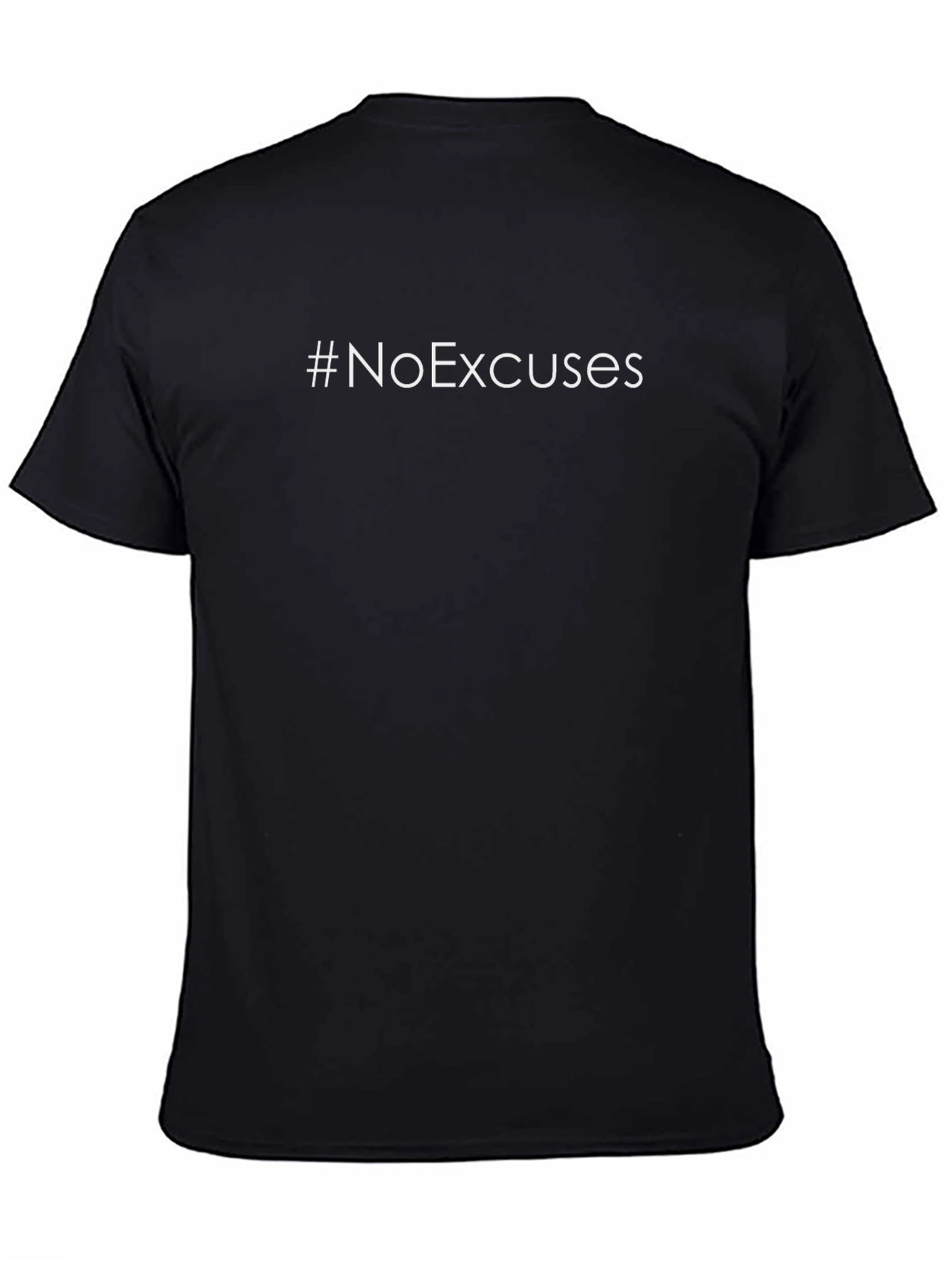 No Excuses Black T-Shirt