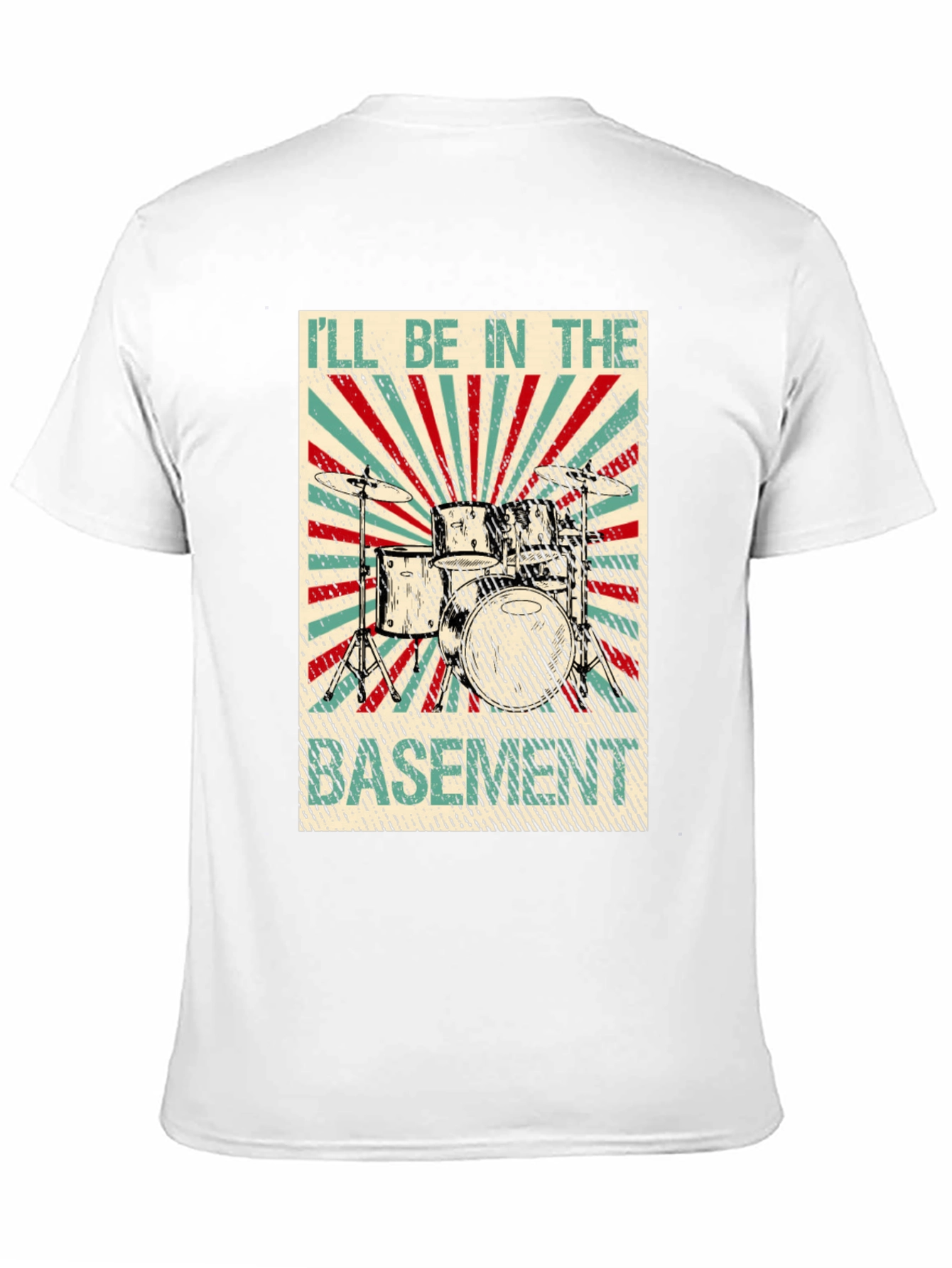 Ill Be In The Basement Drum Set T-Shirt