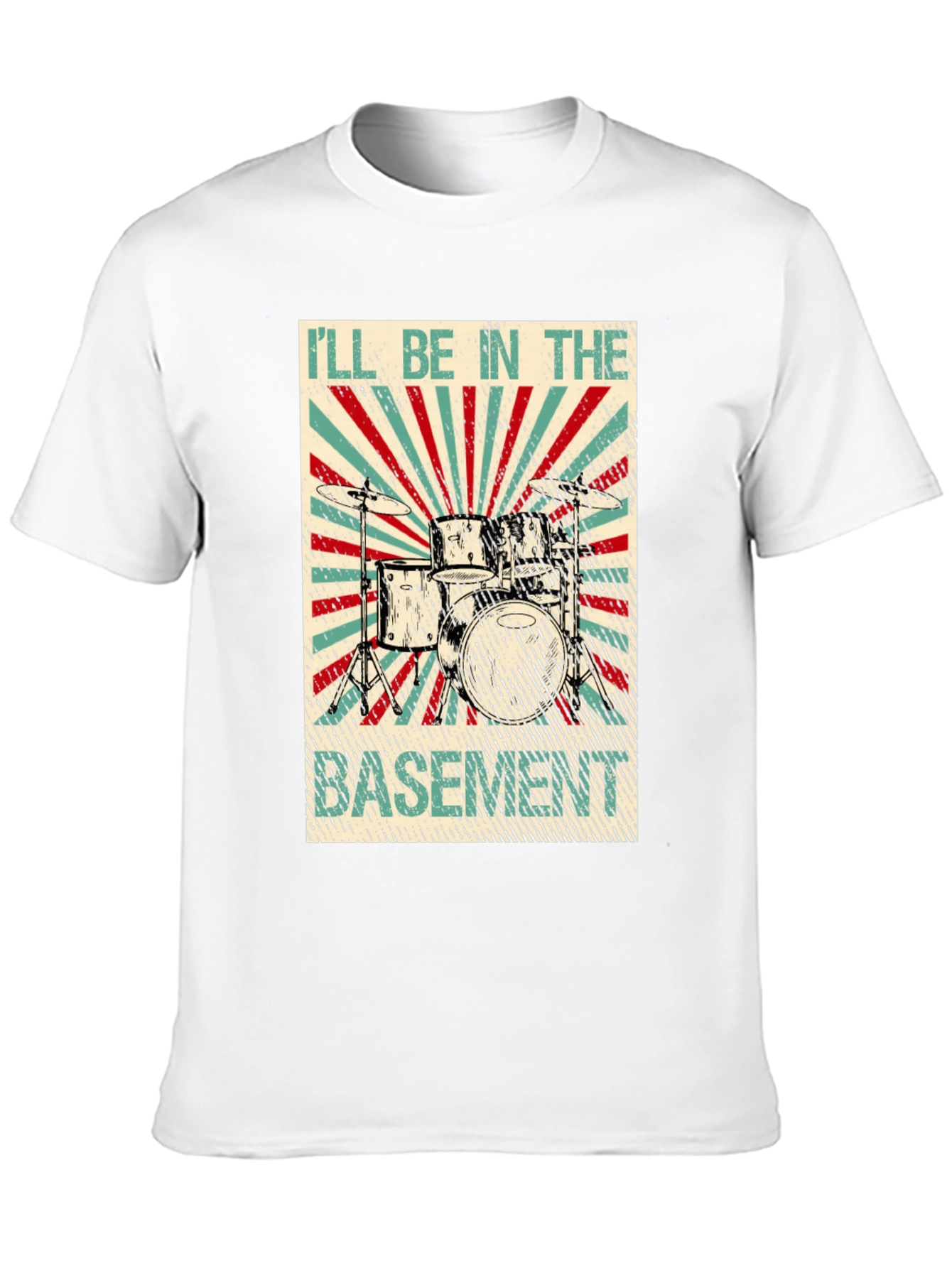 Ill Be In The Basement Drum Set T-Shirt