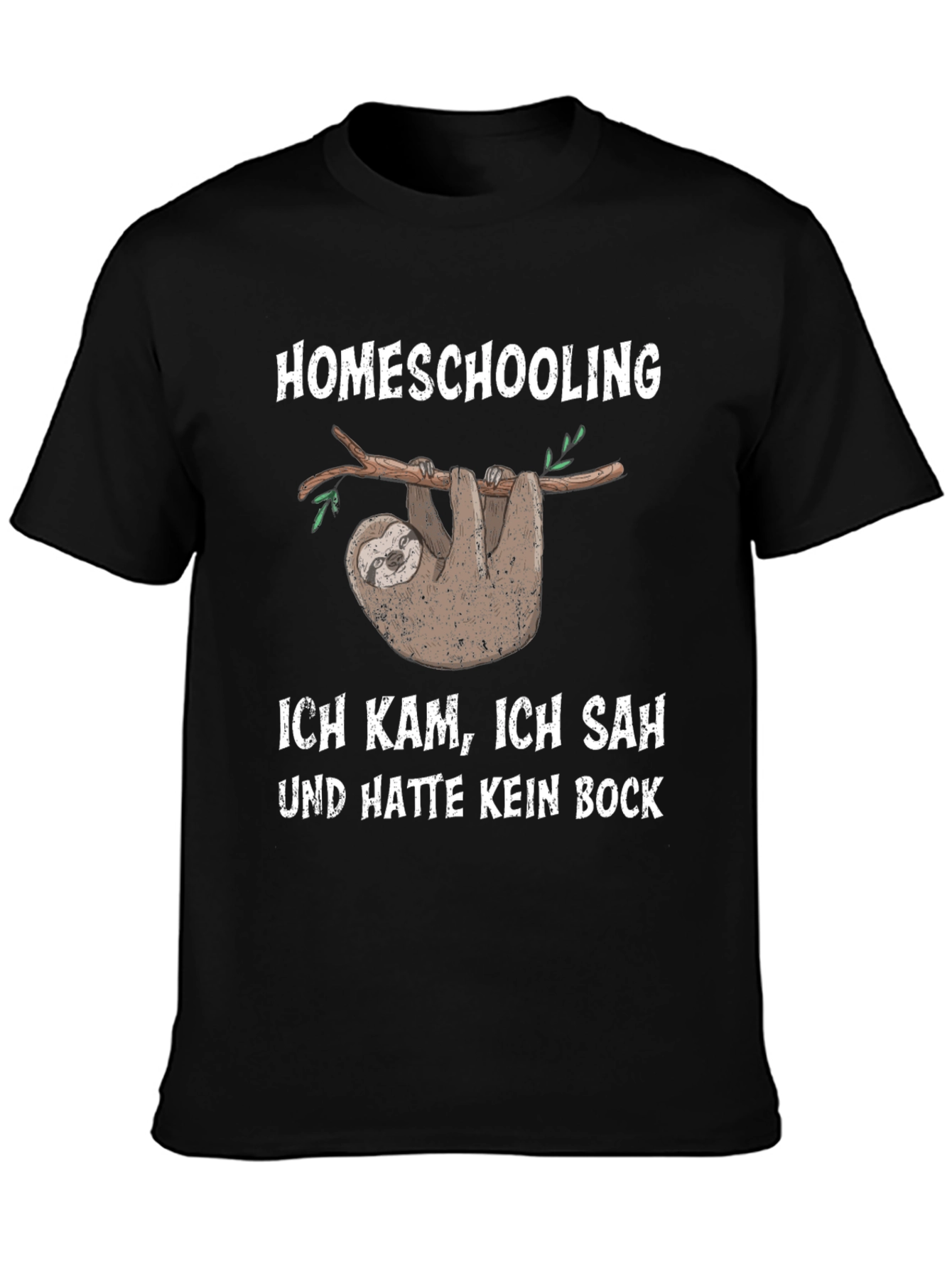Homeschooling Sloth T-Shirt: I Came I Saw No Motivation