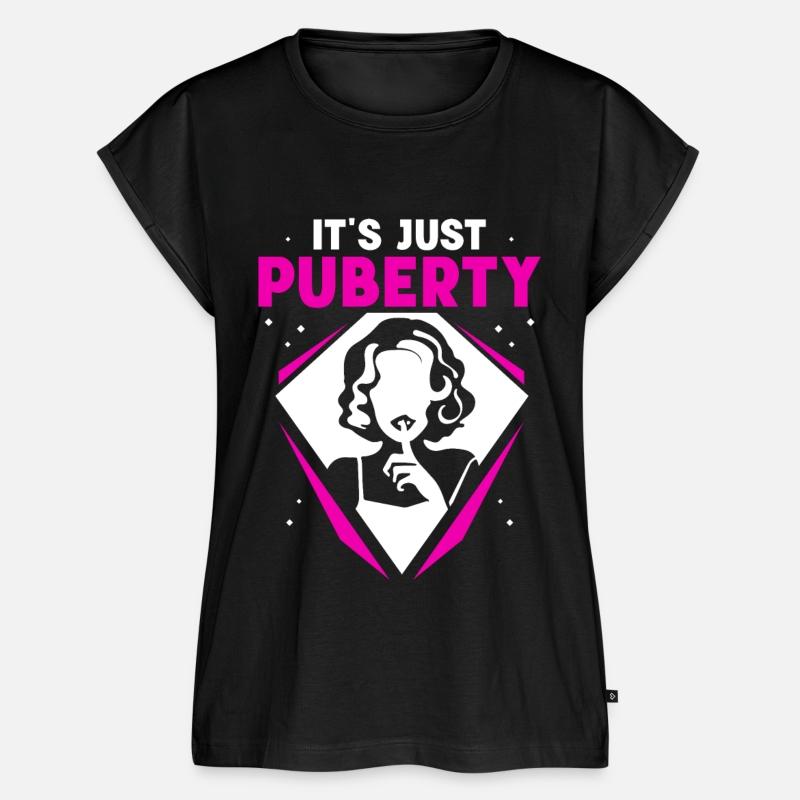 It's Just Puberty Sarcasm Youth Teens Adolescence