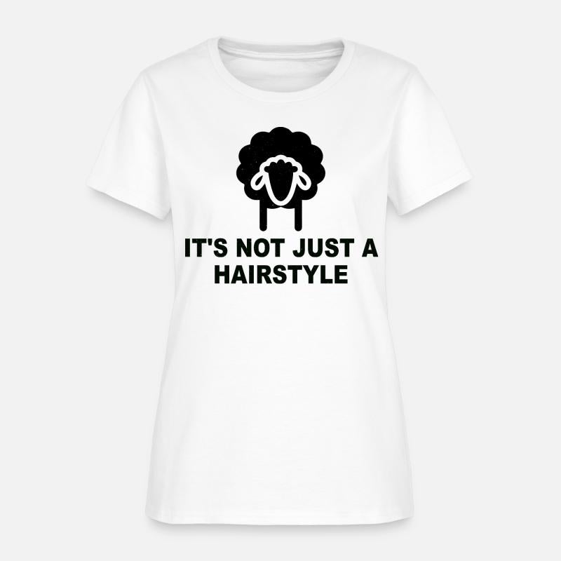 It's Not Just A Hairstyle Funny