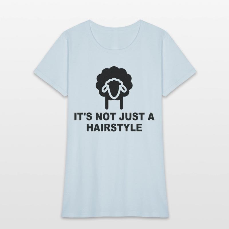 It's Not Just A Hairstyle Funny