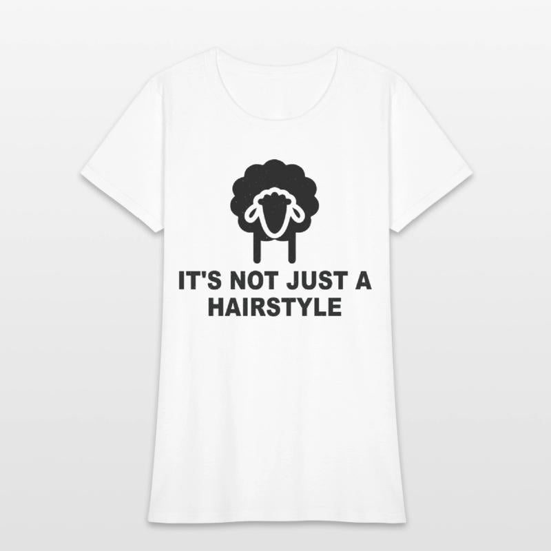 It's Not Just A Hairstyle Funny
