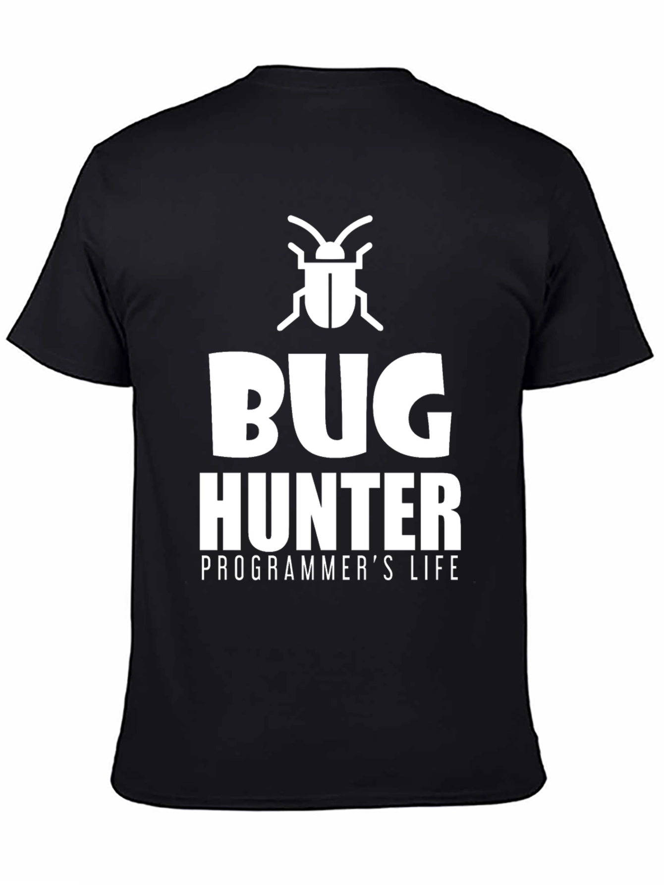 Bug Hunter Programmers Life T-Shirt