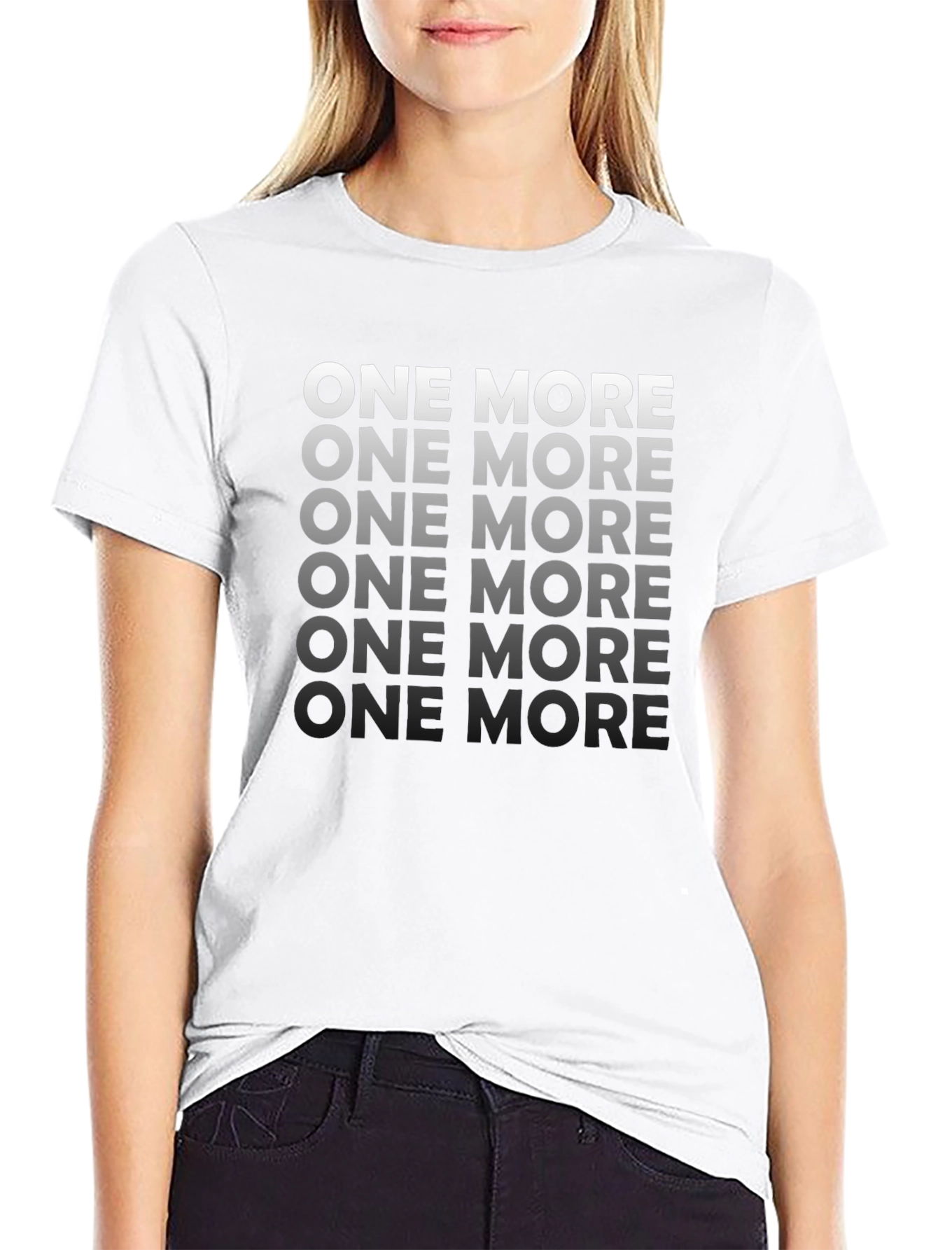 One More Motivational Graphic T-Shirt
