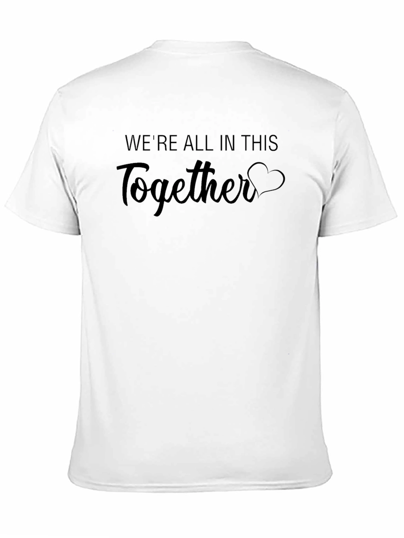 Were All In This Together Graphic T-Shirt