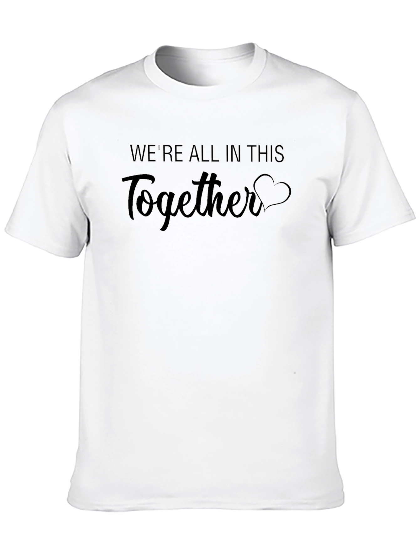 Were All In This Together Graphic T-Shirt