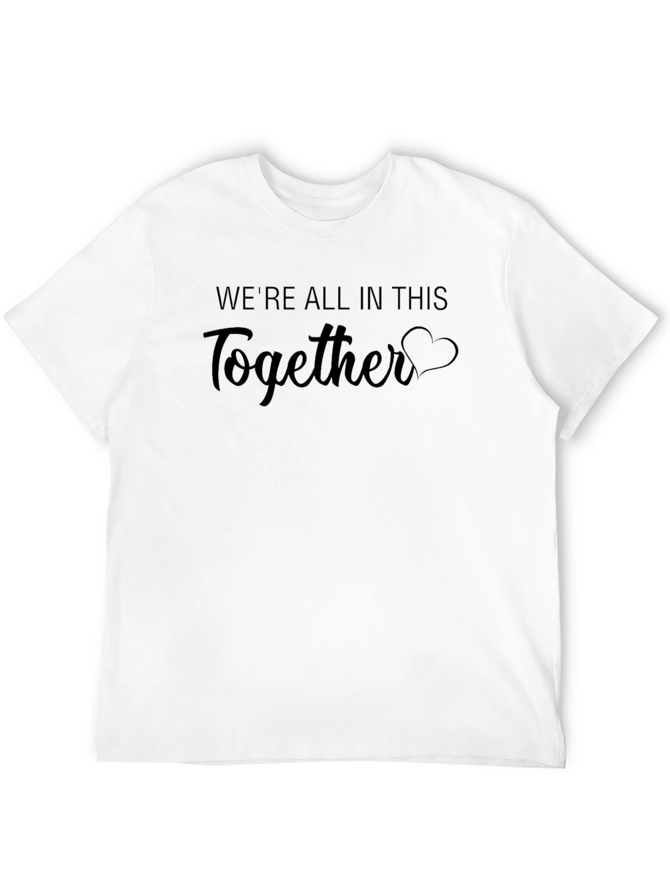 Were All In This Together Graphic T-Shirt