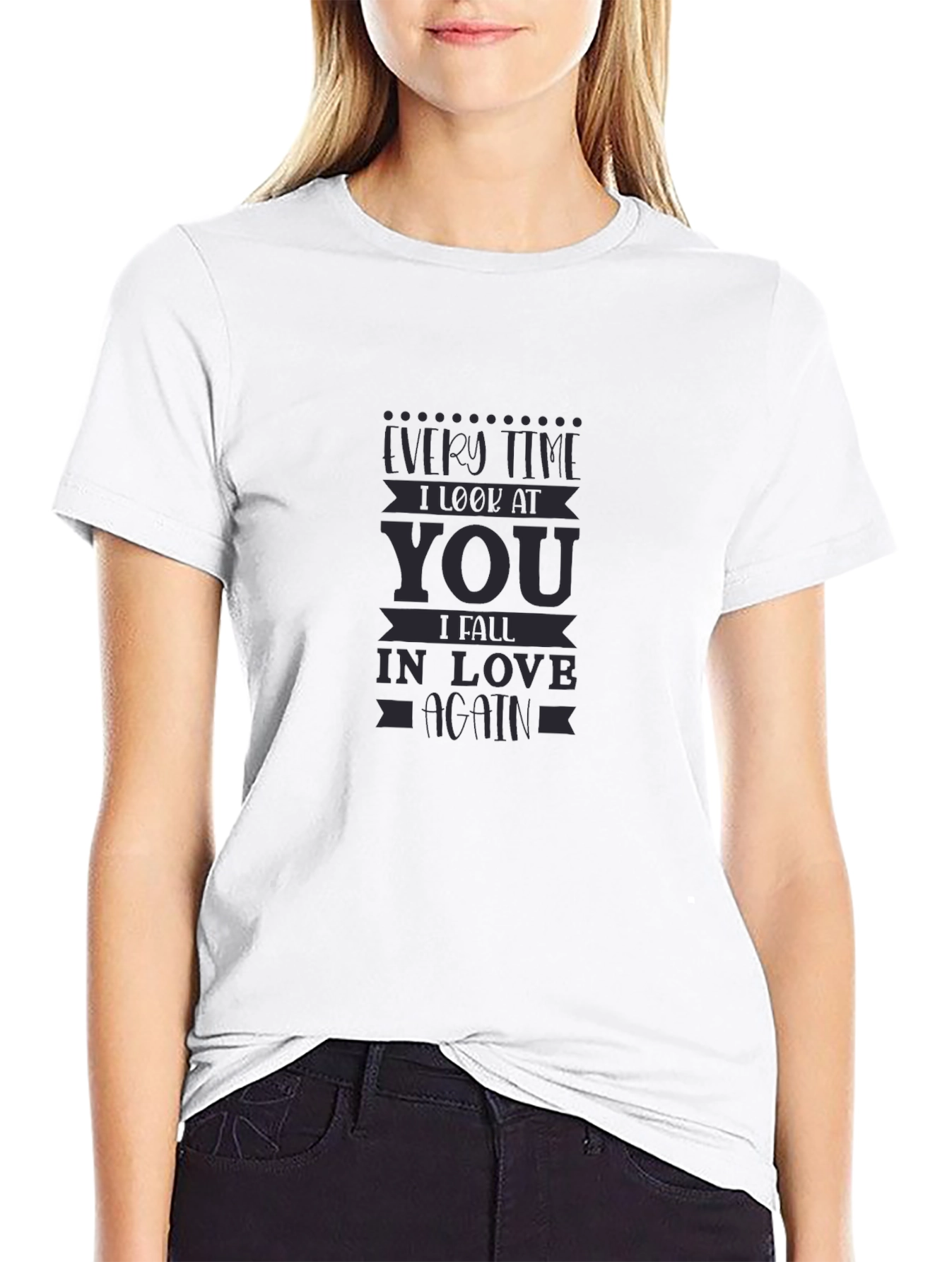 Every Time I Look At You T-Shirt