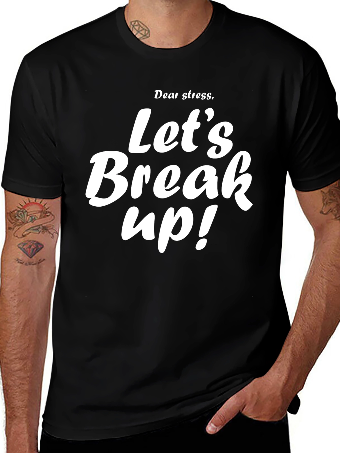 Dear Stress Lets Break Up T-Shirt