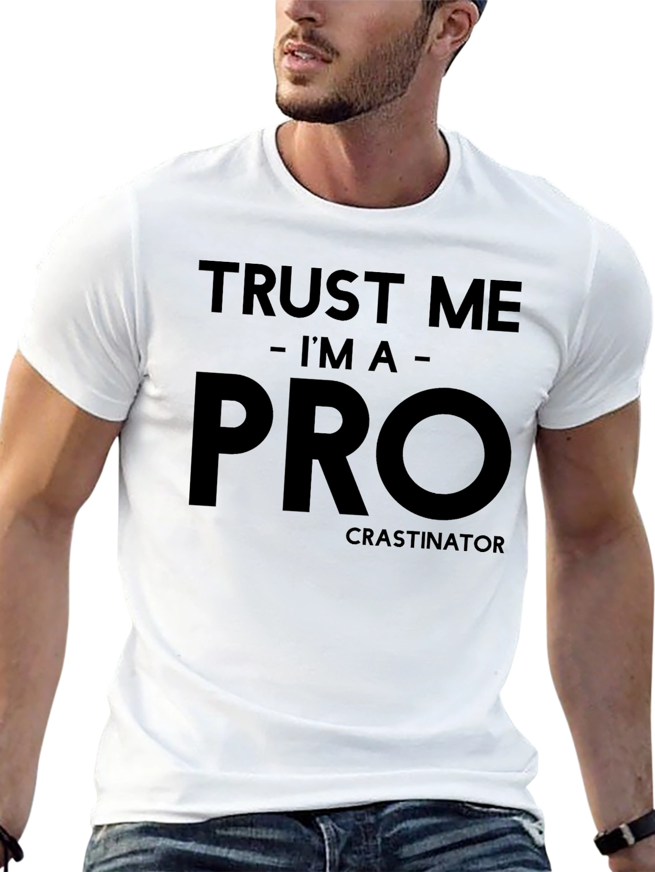 Trust Me Im A Procrastinator Graphic T-Shirt