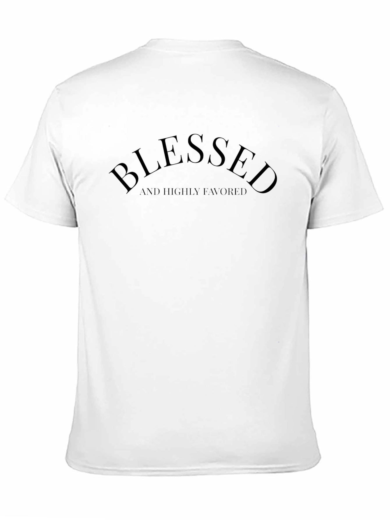 Blessed & Highly Favored Black T-Shirt