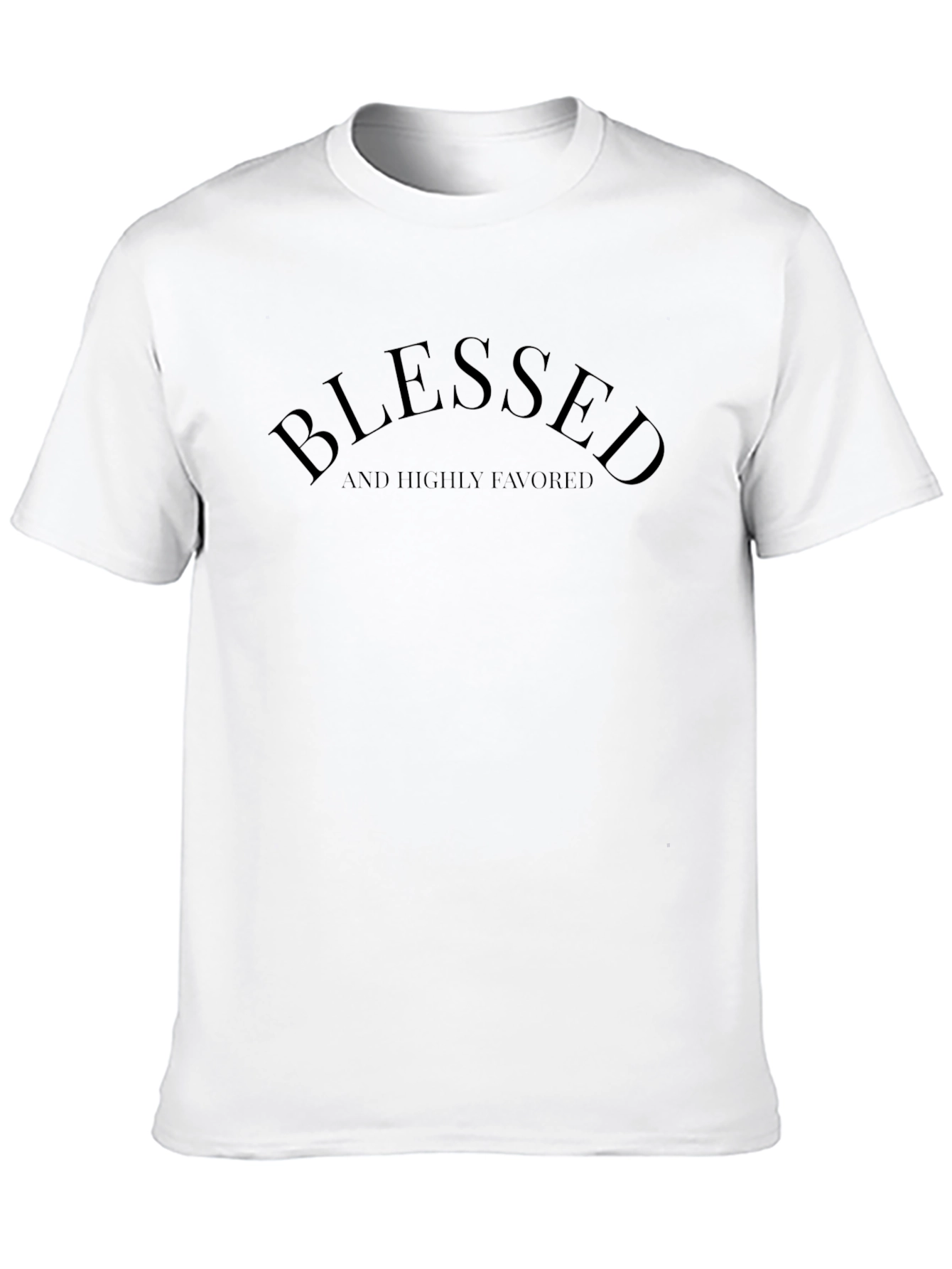 Blessed & Highly Favored Black T-Shirt