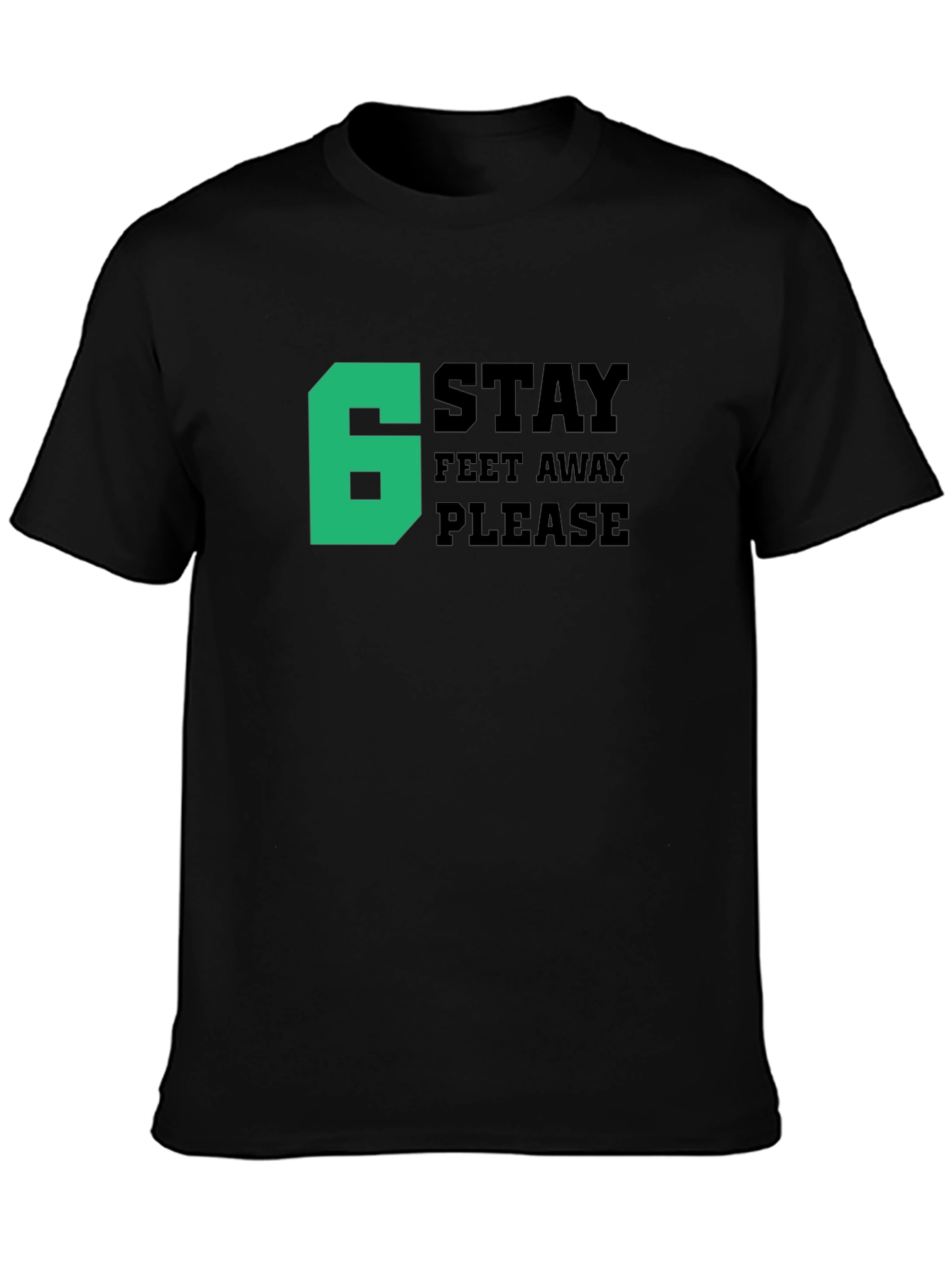 Social Distance T-Shirt - Stay 6 Feet Away