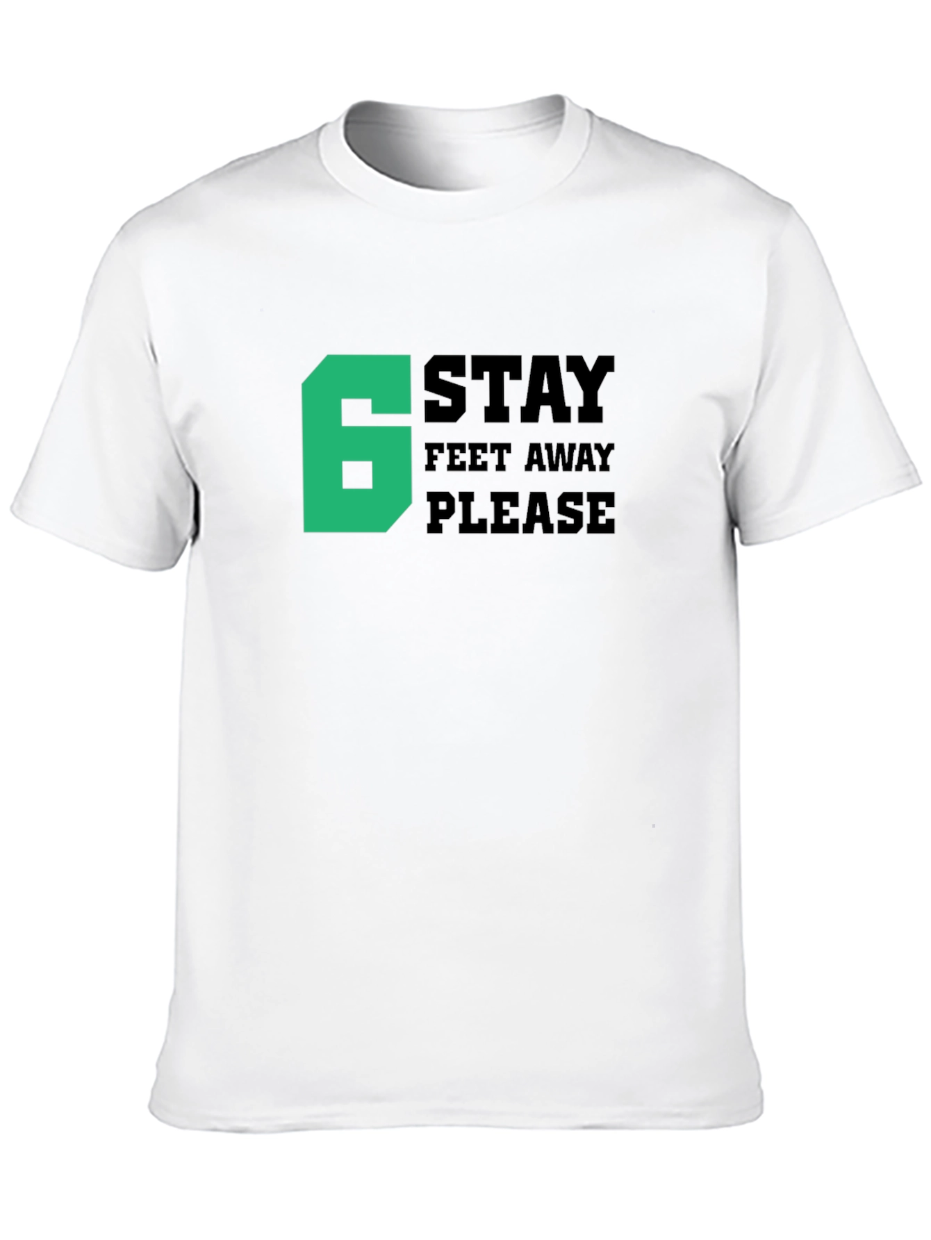 Social Distance T-Shirt - Stay 6 Feet Away