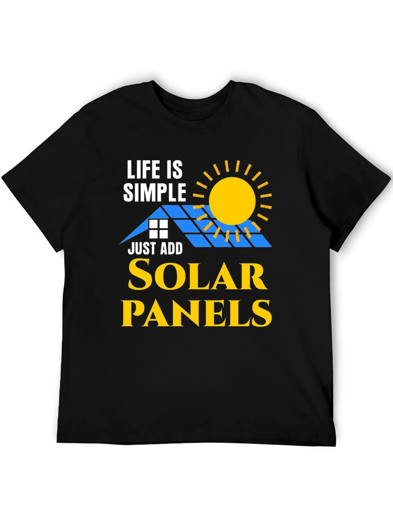 Life is Simple Solar Panels T-Shirt