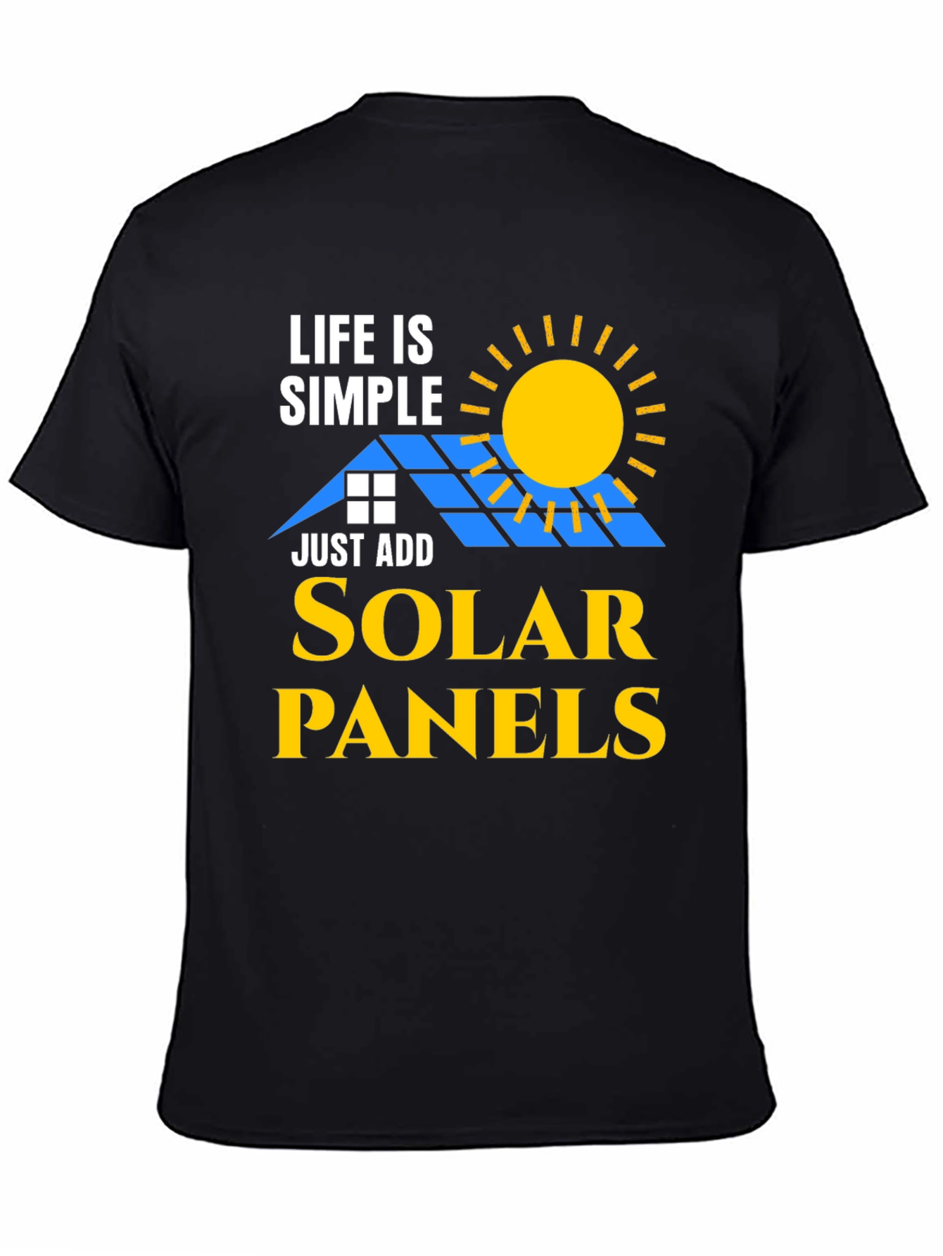 Life is Simple Solar Panels T-Shirt