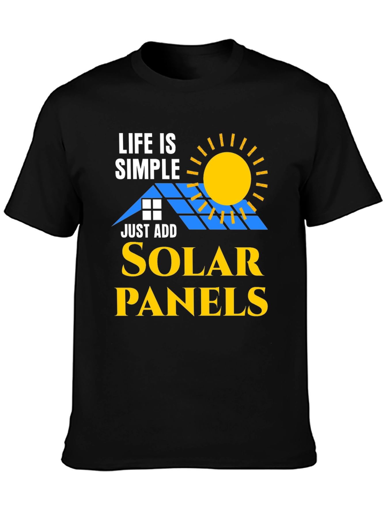 Life is Simple Solar Panels T-Shirt