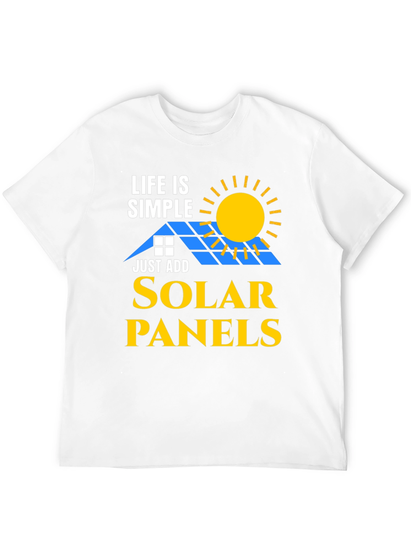 Life is Simple Solar Panels T-Shirt