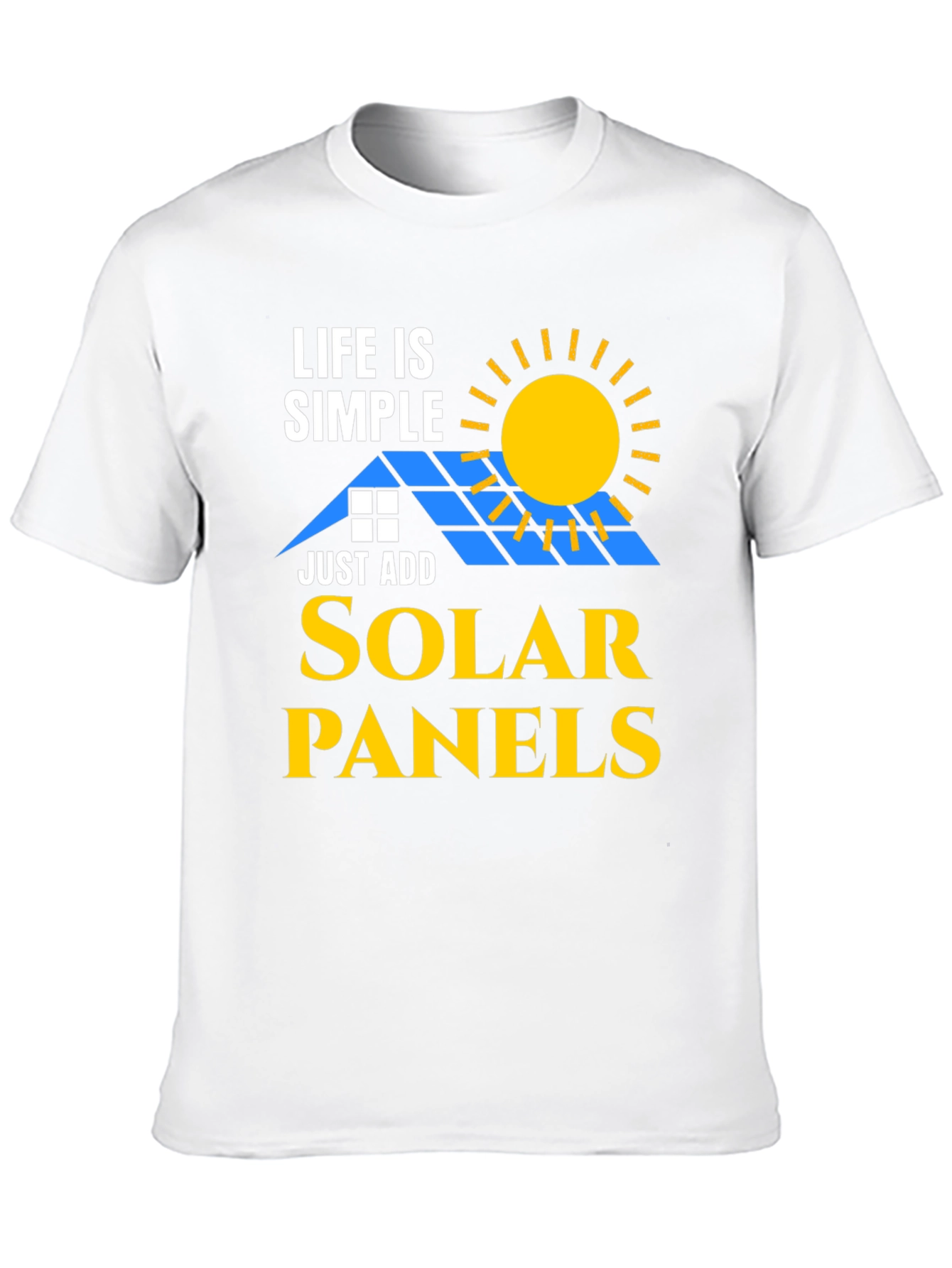 Life is Simple Solar Panels T-Shirt