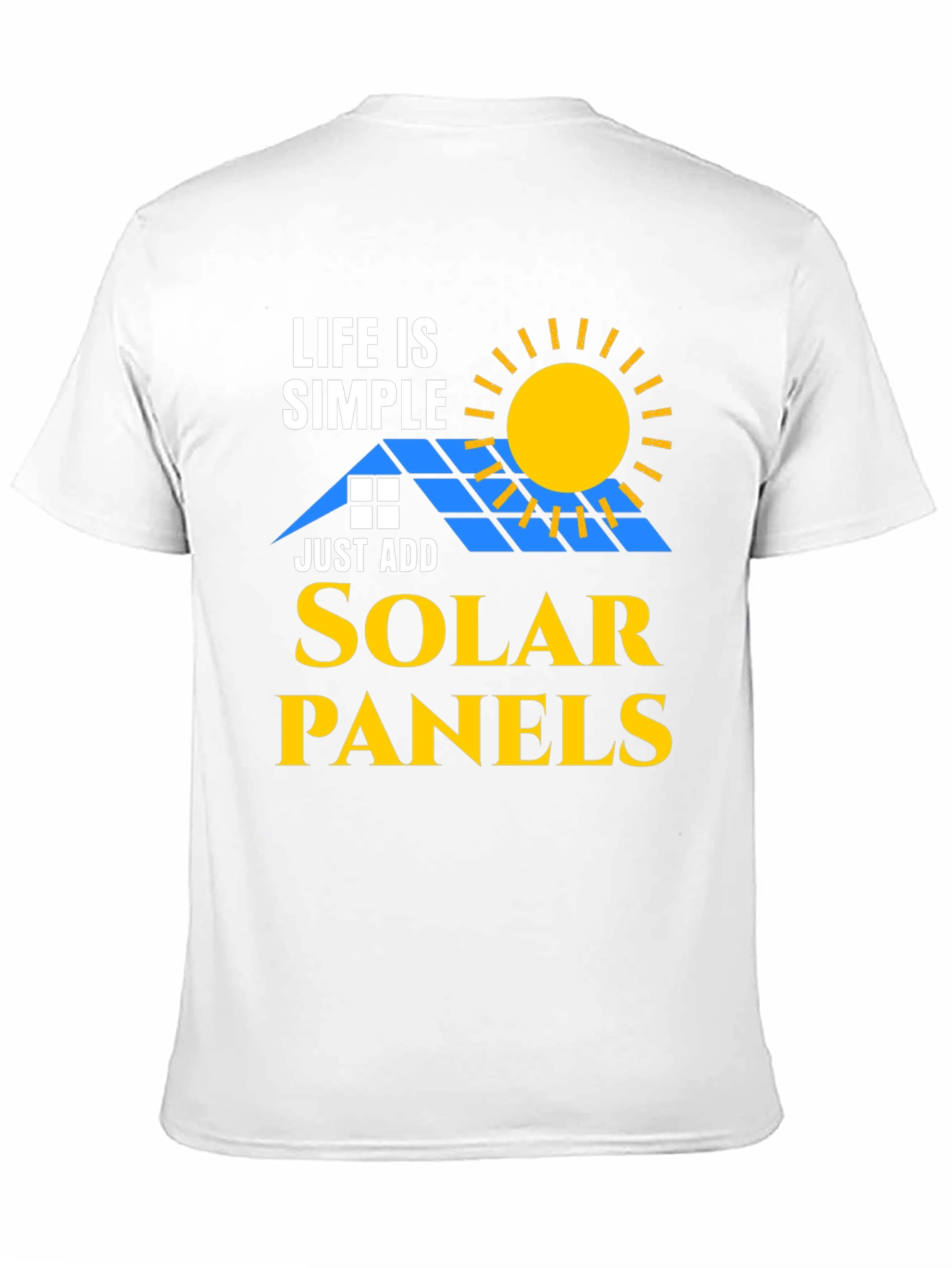 Life is Simple Solar Panels T-Shirt