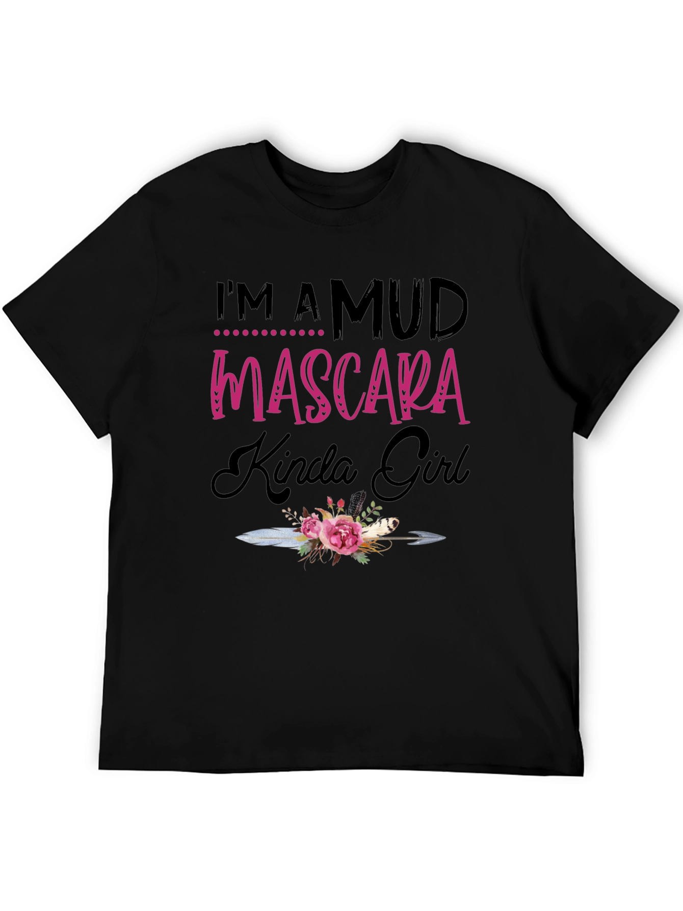 Mud Mascara Kinda Girl Black T-Shirt