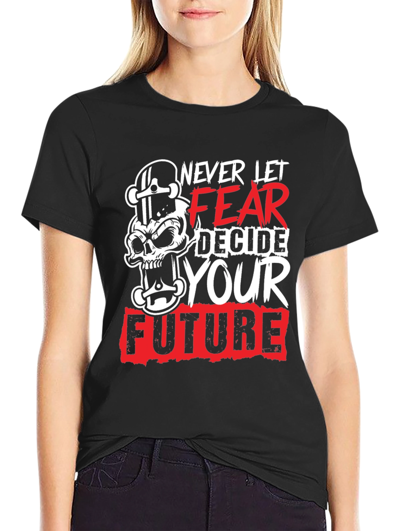 Never Let Fear Decide Your Future Graphic Tee