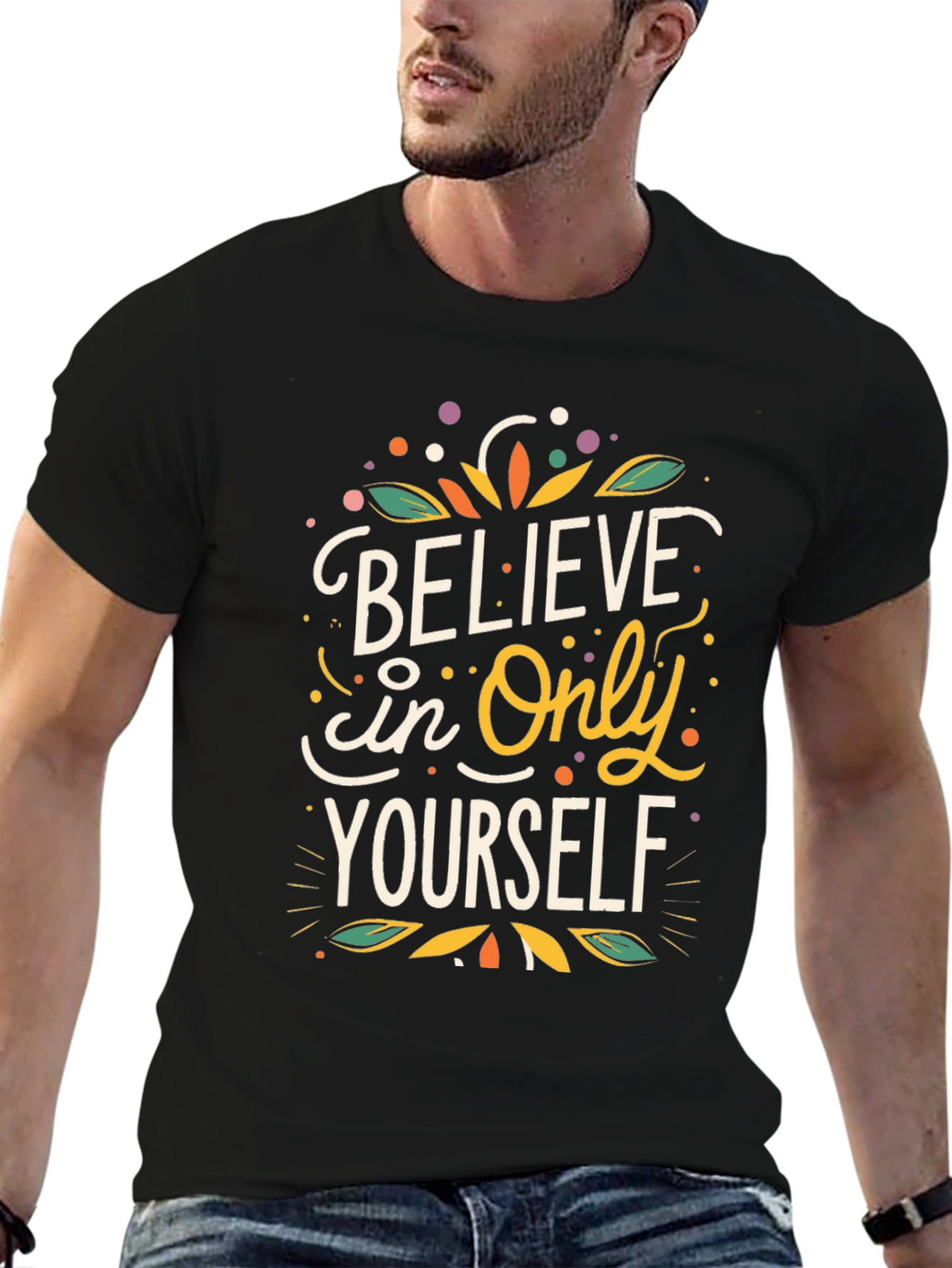 Believe In Yourself Graphic T-Shirt