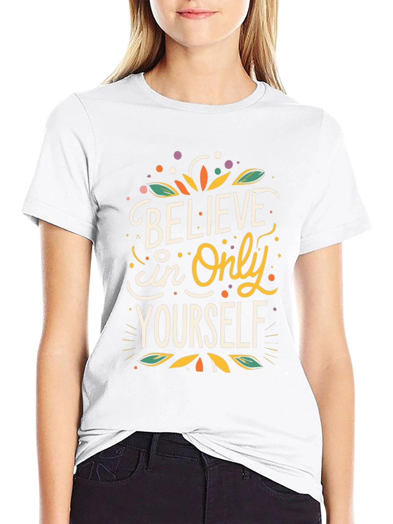 Believe In Yourself Graphic T-Shirt