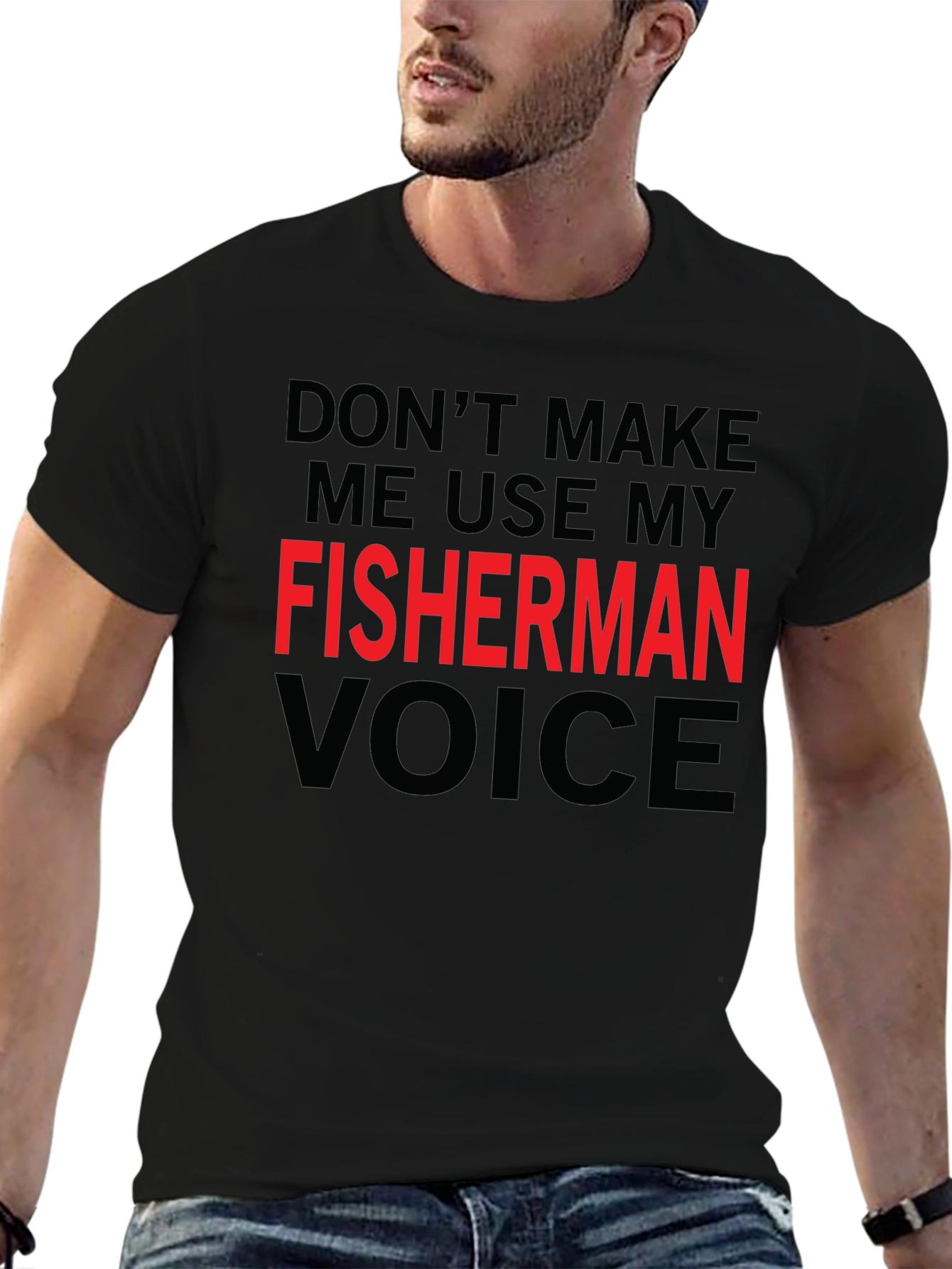 Fisherman Voice T-Shirt - Funny Fishing Graphic Tee