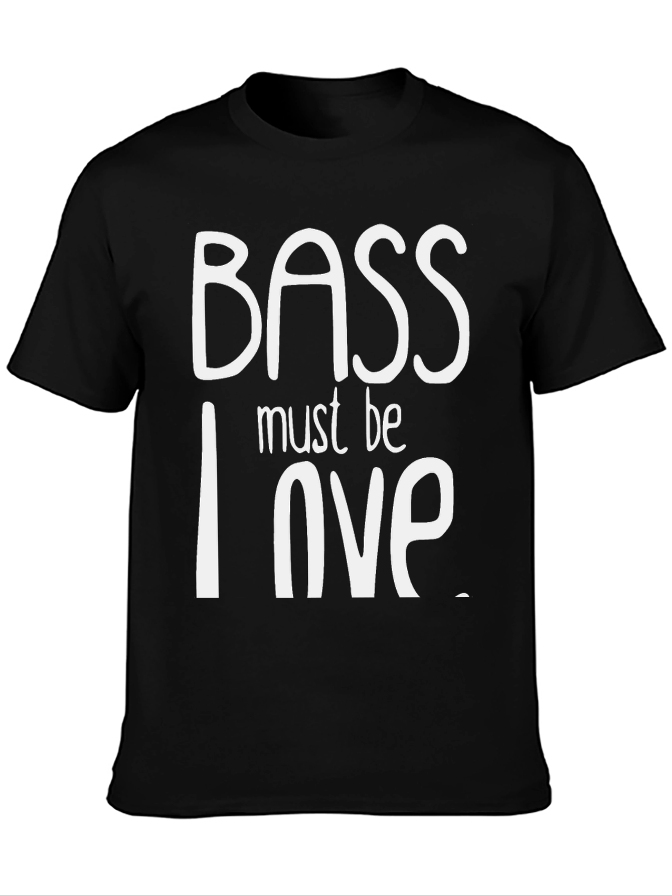 Bass Must Be Love T-Shirt