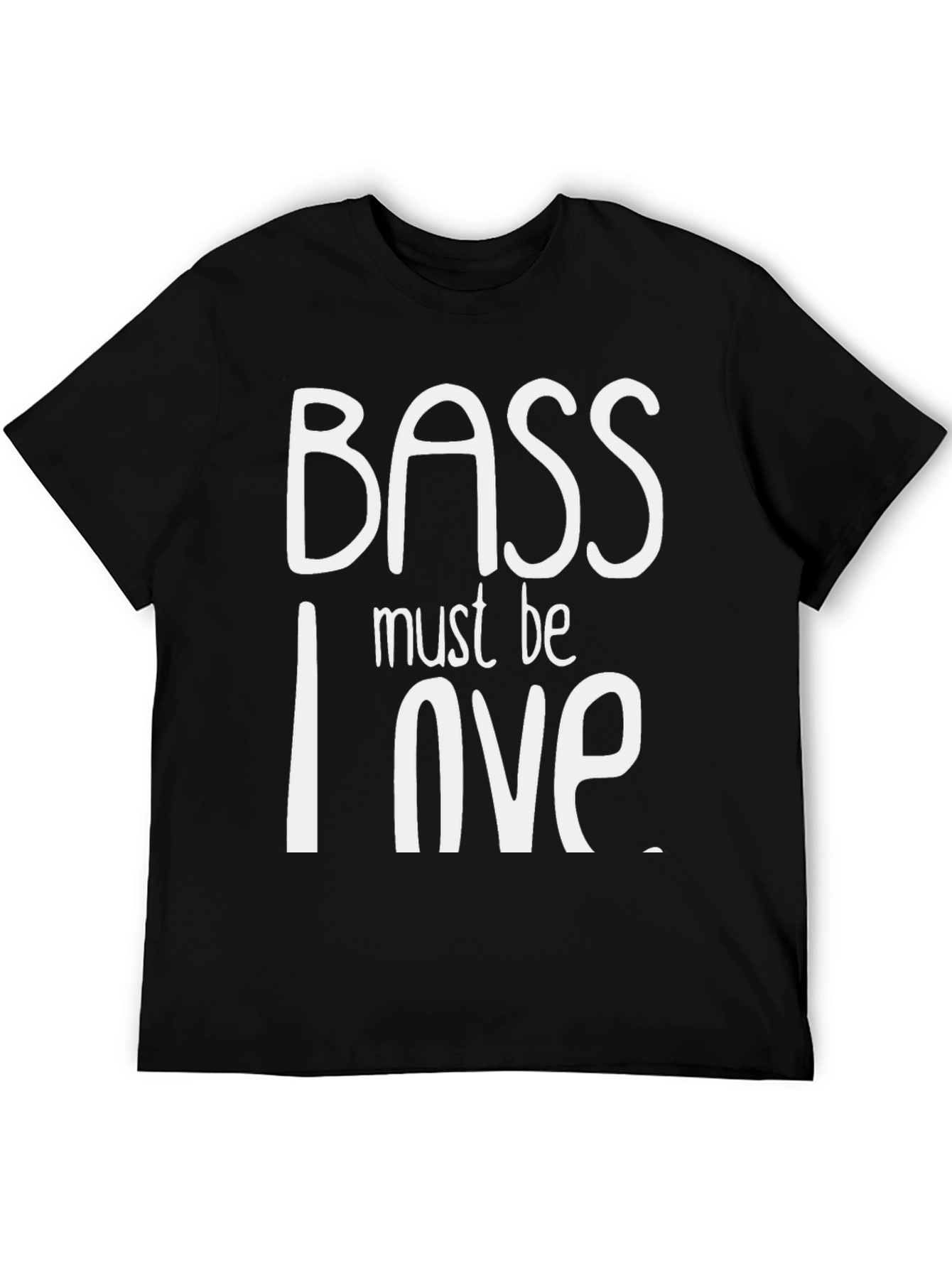 Bass Must Be Love T-Shirt