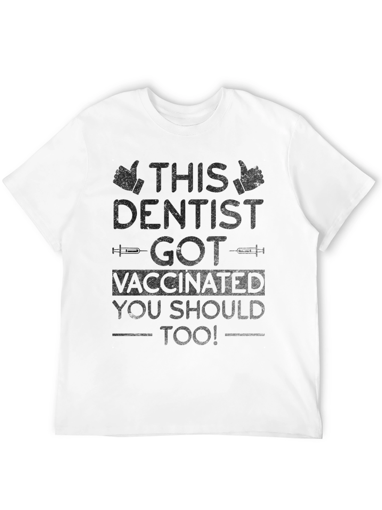 Vaccinated Dentist Black T-Shirt