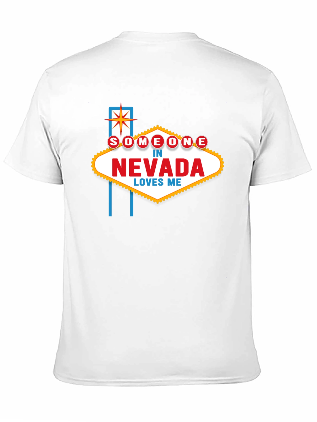 Someone in Nevada Loves Me T-Shirt