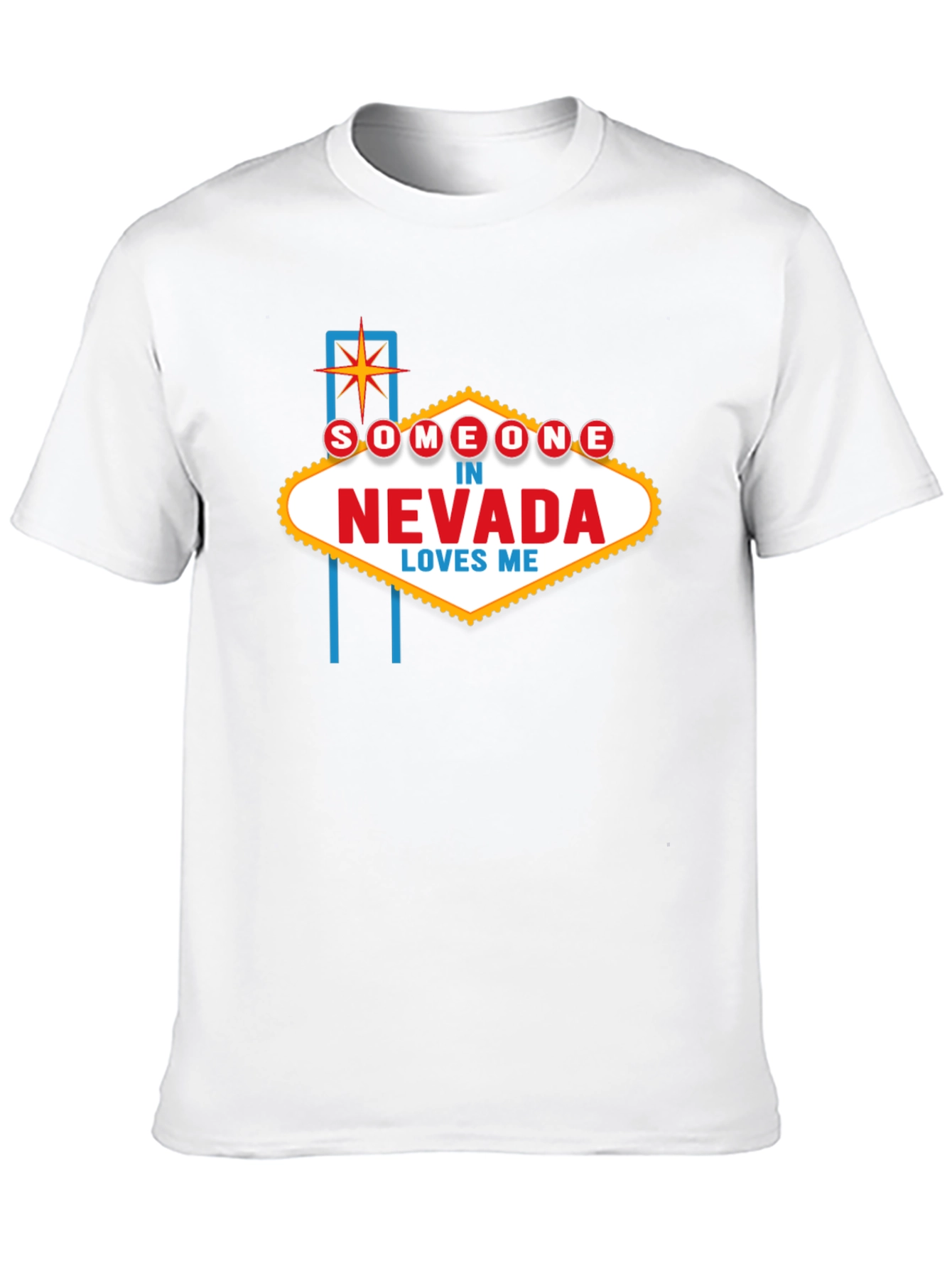 Someone in Nevada Loves Me T-Shirt