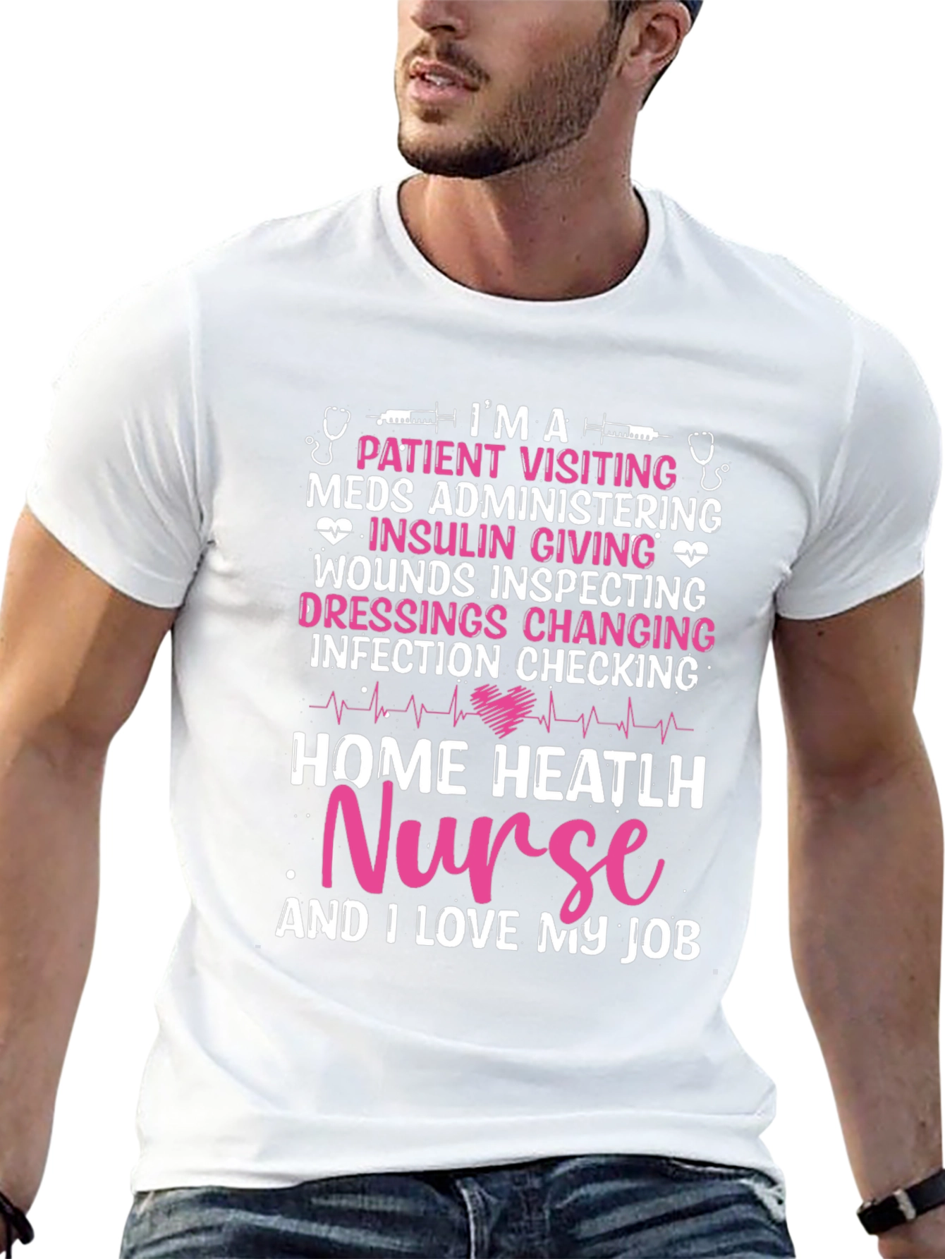 Home Health Nurse T-Shirt - I Love My Job!