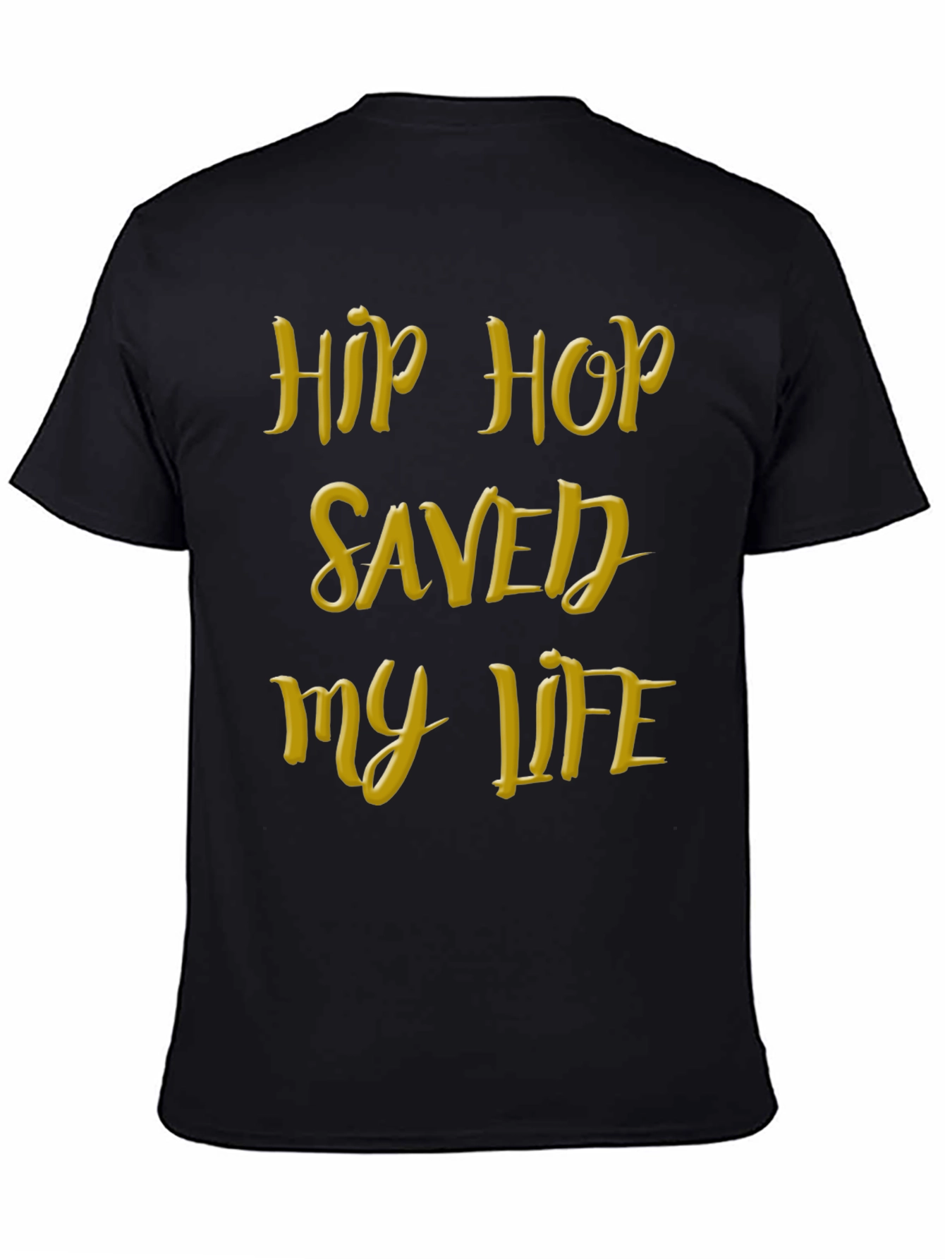 Hip Hop Saved My Life Black T-Shirt