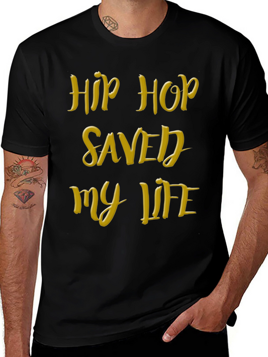 Hip Hop Saved My Life Black T-Shirt