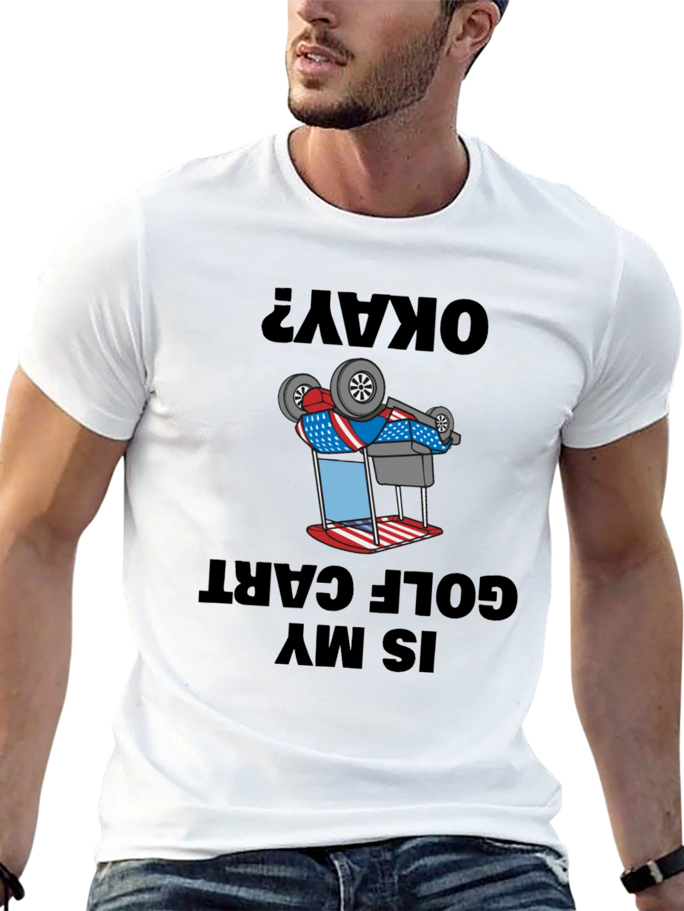 Okay? Is My Golf Cart Upside Down Funny T-Shirt
