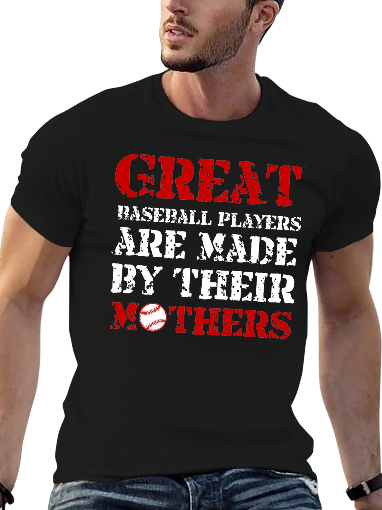 Great Baseball Players Made by Mothers T-Shirt