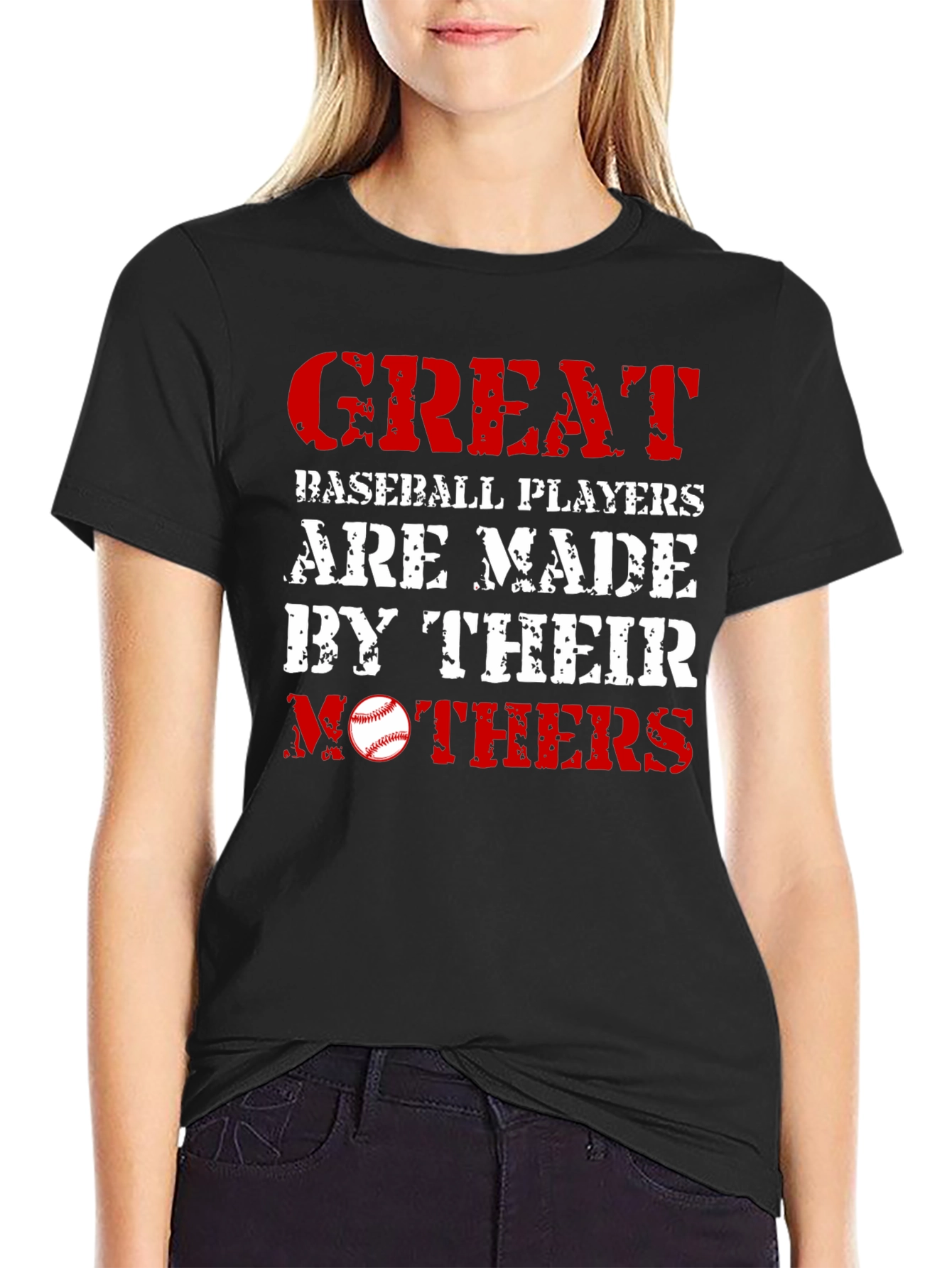 Great Baseball Players Made by Mothers T-Shirt