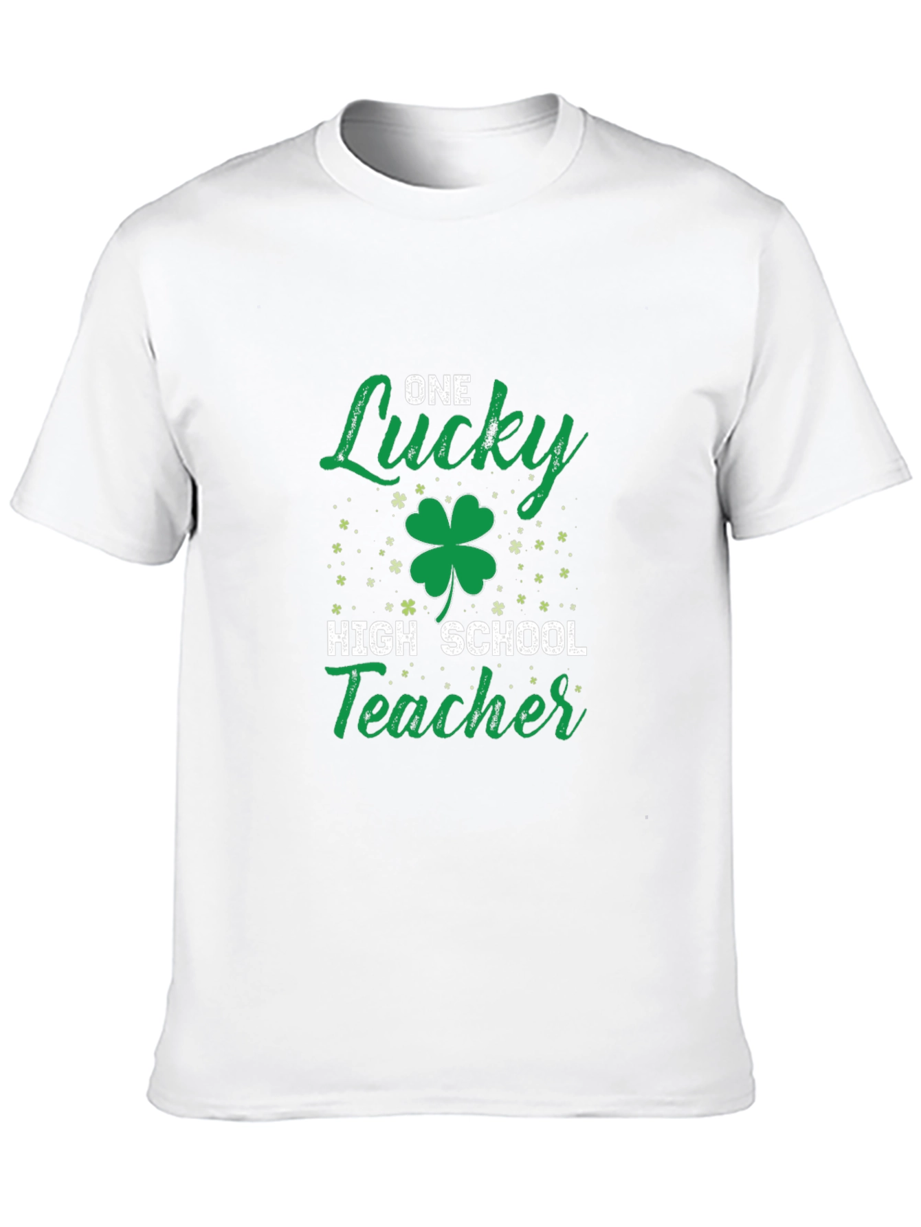 One Lucky High School Teacher St. Patricks Day T-Shirt